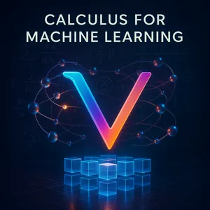 Calculus for Machine Learning